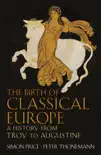 The Birth of Classical Europe sinopsis y comentarios