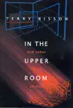 In the Upper Room and Other Likely Stories synopsis, comments