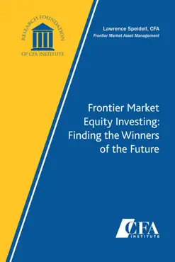 frontier market equity investing: finding the winners of the future book cover image