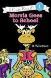 Morris Goes to School synopsis, comments