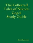 The Collected Tales of Nikolai Gogol Study Guide sinopsis y comentarios