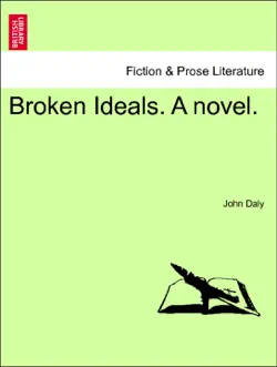 broken ideals. a novel. vol. i book cover image
