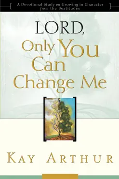lord, only you can change me book cover image