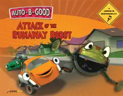 auto-b-good: attack of the runaway robot book cover image