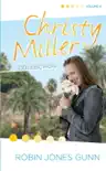 Christy Miller Collection, Vol 4 synopsis, comments