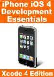 IPhone iOS 4 Development Essentials - Xcode 4 Edition synopsis, comments