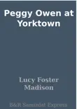 Peggy Owen at Yorktown synopsis, comments