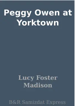 peggy owen at yorktown book cover image
