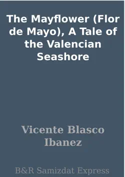 the mayflower (flor de mayo), a tale of the valencian seashore imagen de la portada del libro