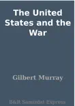 The United States and the War synopsis, comments
