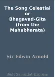 The Song Celestial or Bhagavad-Gita (from the Mahabharata) sinopsis y comentarios