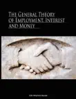 The General Theory of Employment, Interest and Money by John Maynard Keynes synopsis, comments