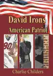 David Irons American Patriot synopsis, comments