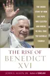 The Rise of Benedict XVI synopsis, comments