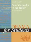A Study Guide for Sam Shepard's "True West" sinopsis y comentarios