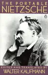 The Portable Nietzsche synopsis, comments