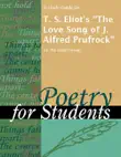 A Study Guide for T. S. Eliot's "The Love Song of J. Alfred Prufrock" sinopsis y comentarios