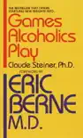 Games Alcoholics Play synopsis, comments