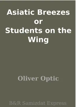 asiatic breezes or students on the wing book cover image