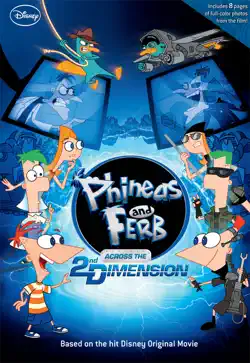 phineas and ferb: across the 2nd dimension book cover image