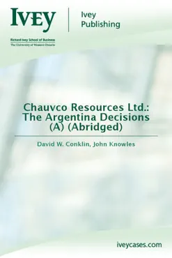chauvco resources ltd.: the argentina decisions (a) (abridged) book cover image