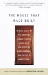 The House That Race Built sinopsis y comentarios
