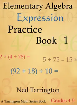 elementary algebra expression practice book 1, grades 4-5 book cover image