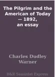 The Pilgrim and the American of Today -- 1892, an essay synopsis, comments