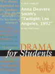 A Study Guide for Anna Deavere Smith's "Twilight: Los Angeles, 1992" sinopsis y comentarios