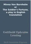 Minna Von Barnhelm or The Soldier's Fortune, a play in English translation sinopsis y comentarios