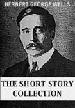 H.G. Wells: The Short Story Collection e-book