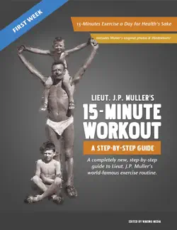 lieut. j.p. muller's 15-minute workout, a step-by-step guide imagen de la portada del libro