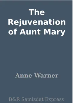 the rejuvenation of aunt mary book cover image
