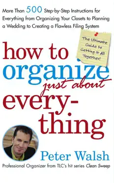 how to organize (just about) everything book cover image