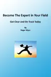 Become The Expert In Your Field synopsis, comments