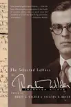 The Selected Letters of Thornton Wilder synopsis, comments