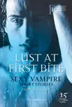 Lust at First Bite synopsis, comments