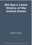 Bill Nye's Comic History of the United States sinopsis y comentarios