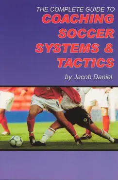the complete guide to coaching soccer sys... book cover image