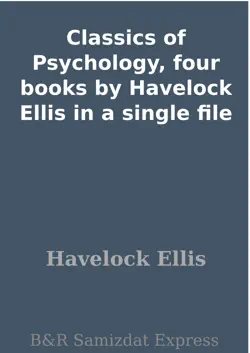 classics of psychology, four books by havelock ellis in a single file book cover image