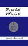 Blues Bar Valentine synopsis, comments