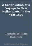 A Continuation of a Voyage to New Holland, etc. in the Year 1699 synopsis, comments