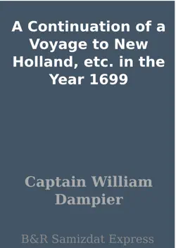 a continuation of a voyage to new holland, etc. in the year 1699 imagen de la portada del libro