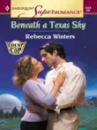 Beneath a Texas Sky synopsis, comments