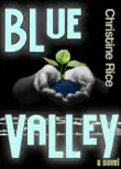 Blue Valley synopsis, comments