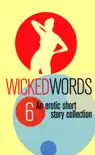 Wicked Words 6 synopsis, comments