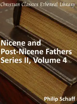 nicene and post-nicene fathers, series 2, volume 4 book cover image