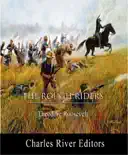 The Rough Riders (Illustrated Edition)