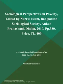 sociological perspectives on poverty, edited by nazrul islam, bangladesh sociological society, ankur prakashani, dhaka, 2010, pp.380, price, tk. 400 book cover image