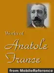 Works of Anatole France synopsis, comments